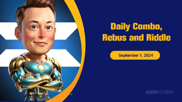 Musk X Empire Daily Combo, Rebus and Riddle of the Day &ndash; September 1, 2024